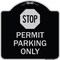 Signmission Stop Permit Parking With StopHeavy-Gauge Aluminum Architectural Sign, 18" x 18", BS-1818-22863 A-DES-BS-1818-22863 - alternate 1